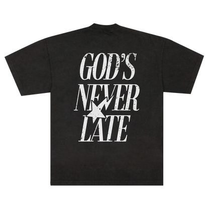 God's Never Late Tee